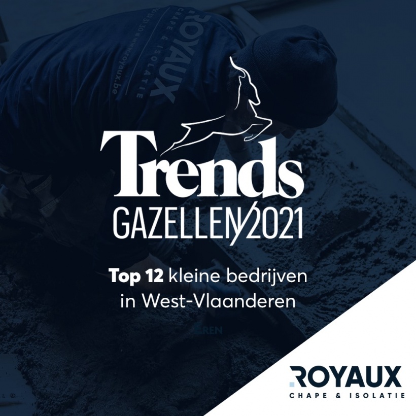 Royaux Chape en Isolatie is een trotse Trends Gazelle 2021